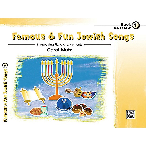 Alfred Famous & Fun Jewish Songs, Book 1 Early Elementary