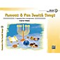 Alfred Famous & Fun Jewish Songs, Book 1 Early Elementary thumbnail