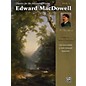 Alfred Classics for the Advancing Pianist: Edward MacDowell Book 2 Late Intermediate / Early Advanced thumbnail