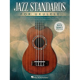 Hal Leonard Jazz Standards for Ukulele (Includes Bonus Mouth Trumpet Lesson!)