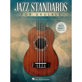 Hal Leonard Jazz Standards for Ukulele (Includes Bonus Mouth Trumpet Lesson!)