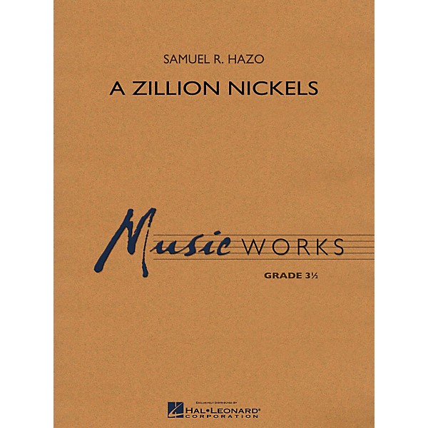 Hal Leonard A Zillion Nickels Concert Band Level 3