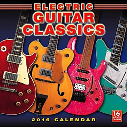 Hal Leonard 2016 Electric Guitar Classics 16 Month Wall Calendar