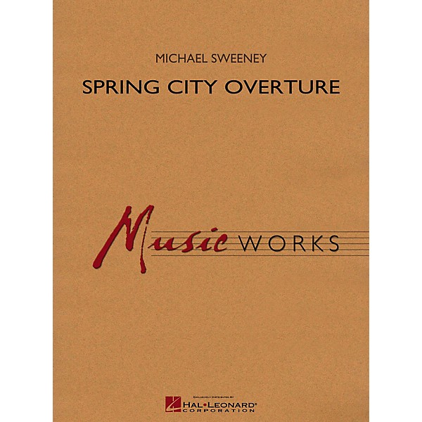 Hal Leonard Spring City Overture Concert Band Level 4