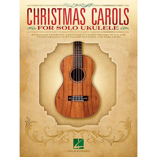 Hal Leonard Christmas Carols For Solo Ukulele - 23 Favorites Arranged In Chord-Melody Style For Tenor Uke