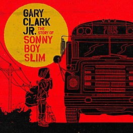 WEA Gary Clark Jr. - The Story of Sonny Boy Slim Vinyl LP