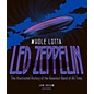 Hal Leonard Whole Lotta Led Zeppelin 2nd Edition - The Illustrated History thumbnail