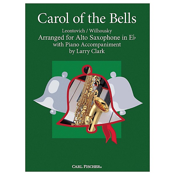 Carl Fischer Carol Of The Bells - Alto Sax With Piano Accompaniment