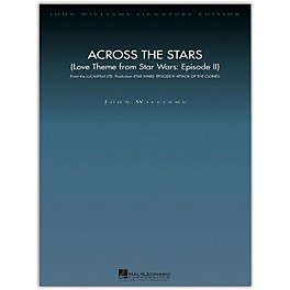 Hal Leonard Across the Stars (Love Theme from Star Wars: Episode II) John Williams Signature Edition Orchestra