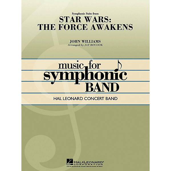 Hal Leonard Symphonic Suite from Star Wars: The Force Awakens Concert Band Series, Level 4