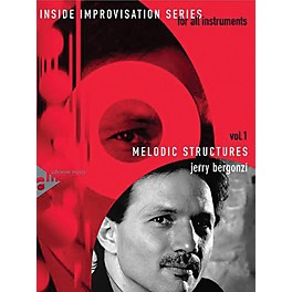 ADVANCE MUSIC Inside Improvisation Series, Vol. 1: Melodic Structures Melody Instruments (C, B-flat, E-flat, Bass Clef) Bo...