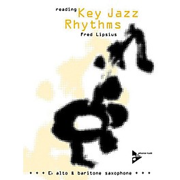 ADVANCE MUSIC Reading Key Jazz Rhythms: E-flat Alto and Baritone Saxophone Book & CD (English/German Edition)