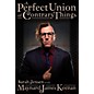 Hal Leonard A Perfect Union of Contrary Things - The Authorized Biography of Maynard James Keenan. thumbnail