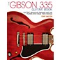 Backbeat Books The Gibson 335 Book:  Electric Thinlines and the Players Who Made Them Famous thumbnail