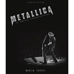 Hal Leonard Metallica - Updated Edition: The Complete Illustrated History