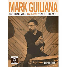 Hudson Music Mark Guiliana-Exploring Your Creativity on the Drumset Book/Video Access and DVD Included