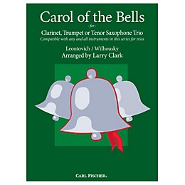 Carl Fischer Carol of the Bells Comp-ClTpt