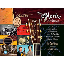 Hal Leonard The Martin Archives - A Scrapbook of Treasures from the World's Foremost Acoustic Guitar Maker