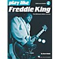 Hal Leonard Play Like Freddie King - The Ultimate Guitar Lesson Book/Audio Online thumbnail