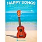 Hal Leonard Happy Songs for Ukulele - 20 Upbeat Favorites to Strum & Sing thumbnail