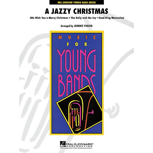 Hal Leonard A Jazzy Christmas - Young Concert Band Series Level 3 arranged by Johnnie Vinson
