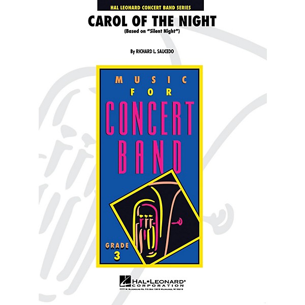 Hal Leonard Carol of the Night - Young Concert Band Series Level 3 arranged by Richard L. Saucedo