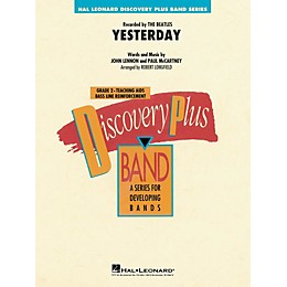 Hal Leonard Yesterday - Discovery Plus Concert Band Series Level 2 arranged by Robert Longfield