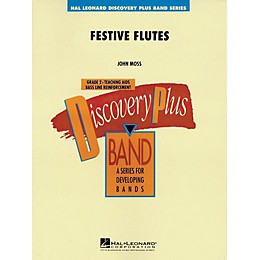 Hal Leonard Festive Flutes - Discovery Plus Concert Band Series Level 2 composed by John Moss