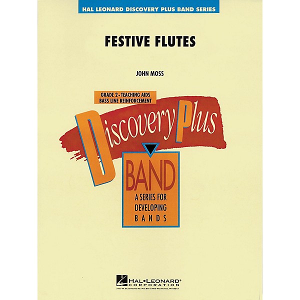 Hal Leonard Festive Flutes - Discovery Plus Concert Band Series Level 2 composed by John Moss