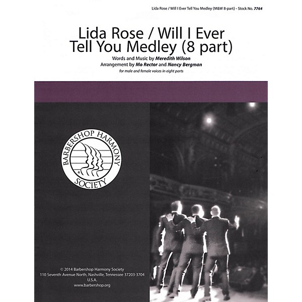 Barbershop Harmony Society Lida Rose/Will I Ever Tell You? (from The Music Man) A CAPPELLA MIXED VOICES by Nancy Bergman