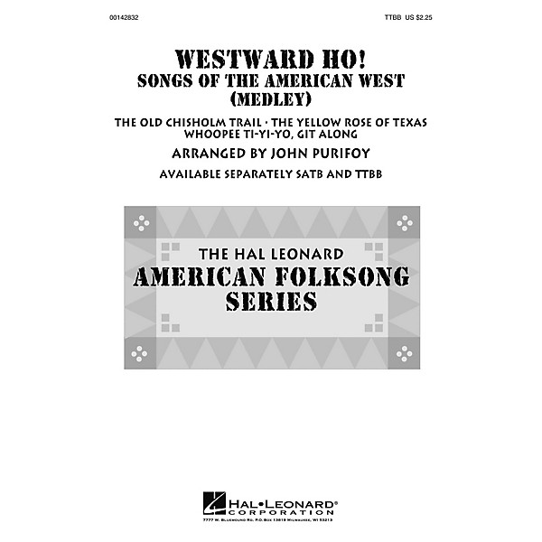 Hal Leonard Westward Ho! Songs of the American West (Medley) TTBB arranged by John Purifoy