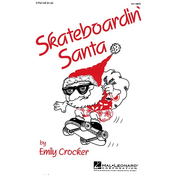 Hal Leonard Skateboardin' Santa 2-Part composed by Emily Crocker