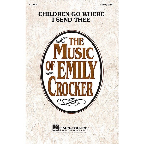 Hal Leonard Children Go Where I Send Thee TTB arranged by Emily Crocker