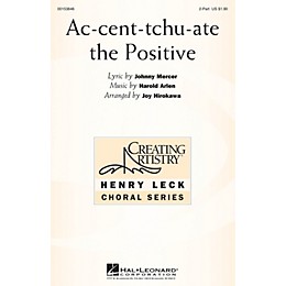 Hal Leonard Ac-cent-tchu-ate the Positive 2PT TREBLE arranged by Joy Hirokawa