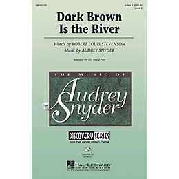 Hal Leonard Dark Brown Is the River 2-Part composed by Audrey Snyder