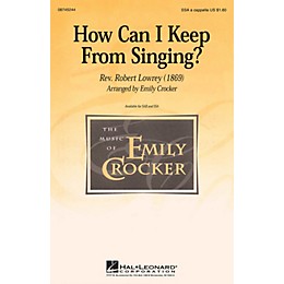 Hal Leonard How Can I Keep from Singing? SSA A Cappella arranged by Emily Crocker