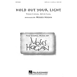 Hal Leonard Hold Out Your Light SATB DV A Cappella arranged by Moses Hogan