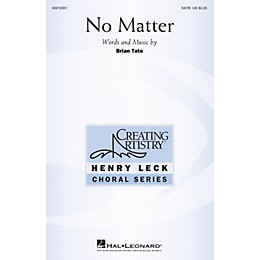 Hal Leonard No Matter SATB composed by Brian Tate