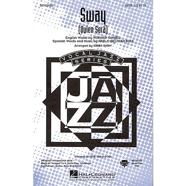 Hal Leonard Sway (Quien Será) SATB arranged by Kirby Shaw