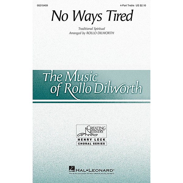 Hal Leonard No Ways Tired 4 Part Treble arranged by Rollo Dilworth