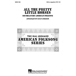Hal Leonard All the Pretty Little Horses SSA A Cappella arranged by Emily Crocker