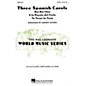 Hal Leonard Three Spanish Carols SATB arranged by Audrey Snyder thumbnail