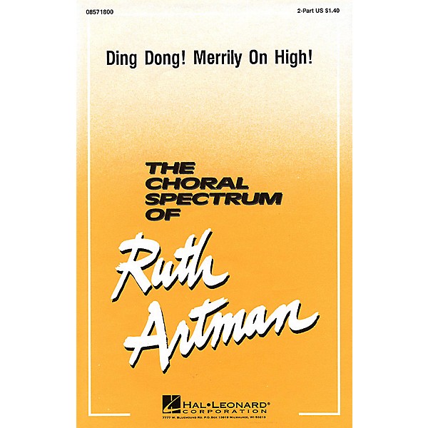 Hal Leonard Ding Dong! Merrily on High 2-Part arranged by Ruth Artman
