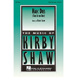 Hal Leonard Haec Dies (This Is the Day) 2-Part any combination composed by Kirby Shaw