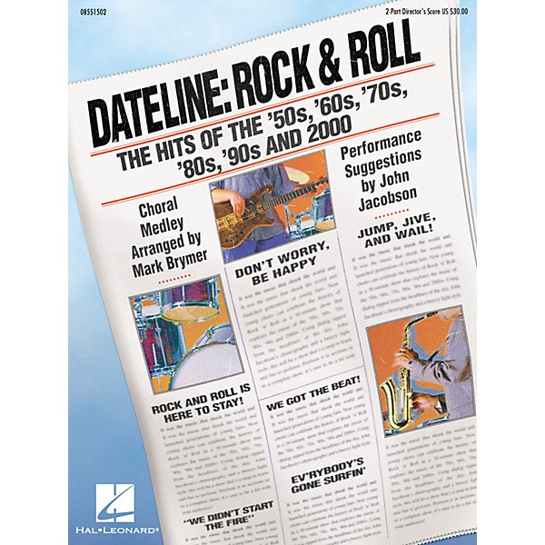 Hal Leonard Dateline: Rock & Roll - The Hits of the '50s, '60s, '70s, '80s, '90s and 2000 2-Part Score by Mark Brymer