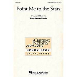 Hal Leonard Point Me to the Stars UNIS/2PT composed by Mary-Hannah Klontz
