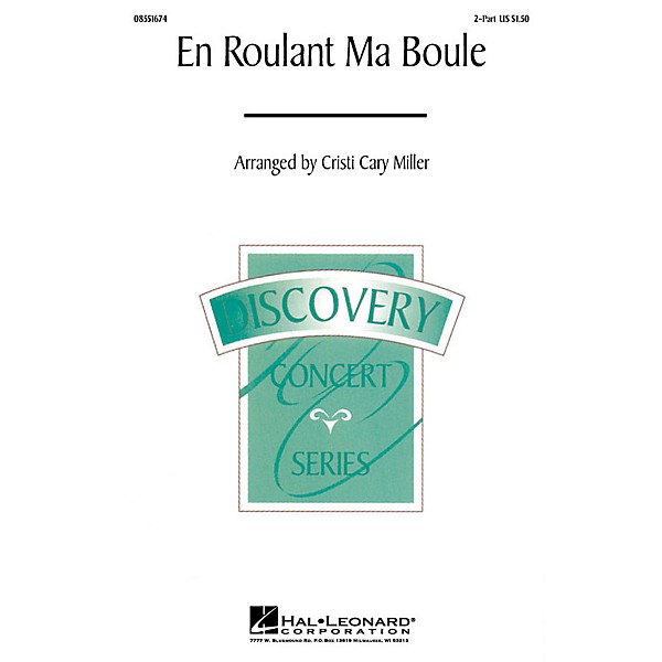Hal Leonard En Roulant ma Boule 2-Part arranged by Cristi Cary Miller