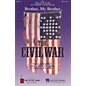 Cherry Lane Brother, My Brother (from The Civil War: An American Musical) SATB arranged by Ed Lojeski thumbnail