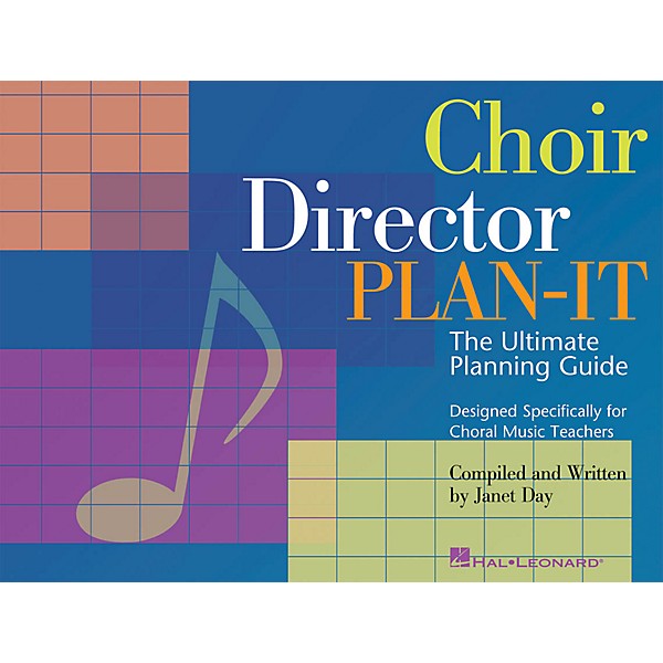 Hal Leonard Choir Director Plan-It (The Ultimate Planning Guide for Choral Music Teachers) RESOURCE BK