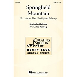 Hal Leonard Springfield Mountain 2PT TREBLE arranged by Ken Berg